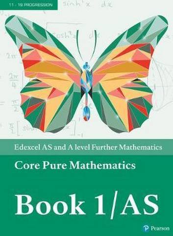 Edexcel AS and A level Further Mathematics Core Pure Mathematics Book 1/AS Textbook + e-book - Greg Attwood