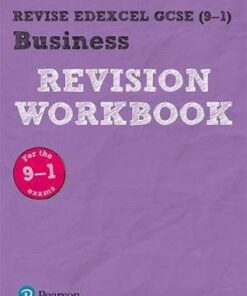 Revise Edexcel GCSE (9-1) Business Revision Workbook: for the 2017 qualifications - Harry Smith