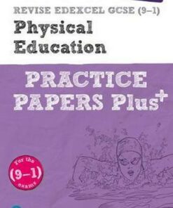 REVISE Edexcel GCSE (9-1) Physical Education Practice Papers Plus: for the 2016 qualifications - Pearson