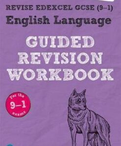 REVISE Edexcel GCSE (9-1) English Language Guided Revision Workbook: for the 2015 specification - Eileen Sagar