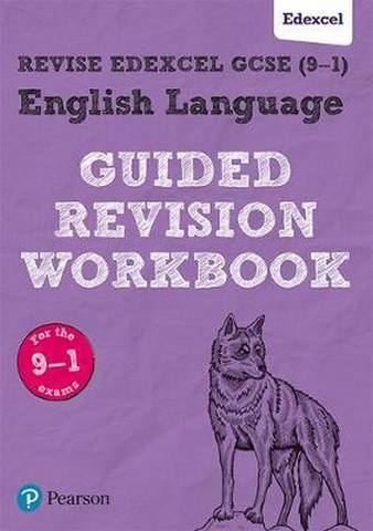 REVISE Edexcel GCSE (9-1) English Language Guided Revision Workbook: for the 2015 specification - Eileen Sagar
