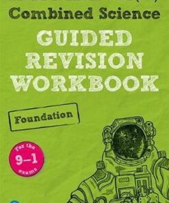 REVISE Edexcel GCSE (9-1) Combined Science Foundation Guided Revision Workbook: for the 2016 specification -
