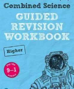 REVISE Edexcel GCSE (9-1) Combined Science Higher Guided Revision Workbook: for the 2016 specification -