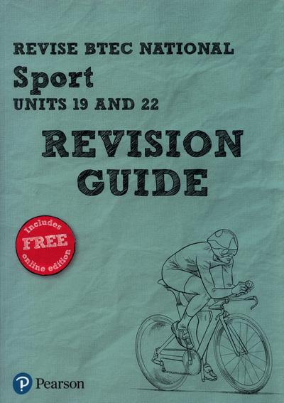 Revise BTEC National Sport (Units 19 and 22) Revision Guide - Sonia Lal