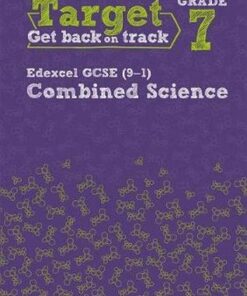 Target Grade 7 Edexcel GCSE (9-1) Combined Science Intervention Workbook -