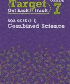 Target Grade 7 AQA GCSE (9-1) Combined Science Intervention Workbook -