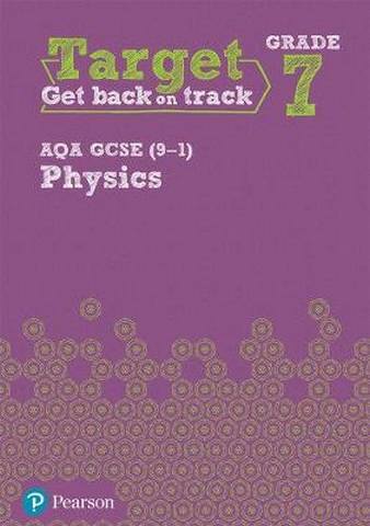 Target Grade 7 AQA GCSE (9-1) Physics Intervention Workbook -