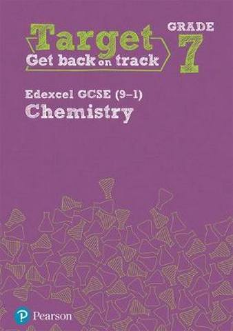 Target Grade 7 Edexcel GCSE (9-1) Chemistry Intervention Workbook -