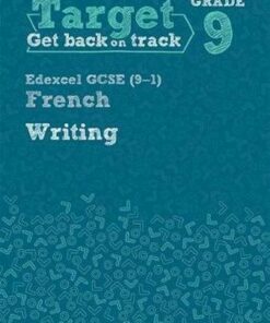 Target Grade 9 Writing Edexcel GCSE (9-1) French Workbook -