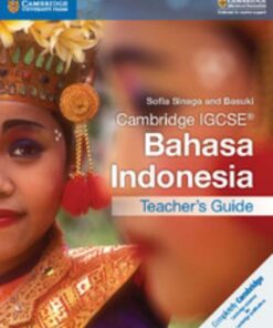 Cambridge International IGCSE: Cambridge IGCSE (R) Bahasa Indonesia Teacher's Guide - Sofia Sinaga