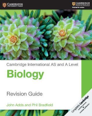 Cambridge International AS and A Level Biology Revision Guide - John Adds