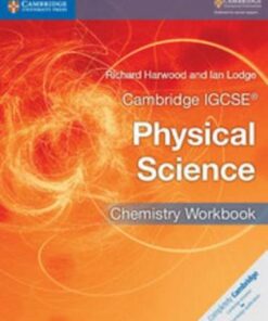Cambridge International IGCSE: Cambridge IGCSE (R) Physical Science Chemistry Workbook - Richard Harwood
