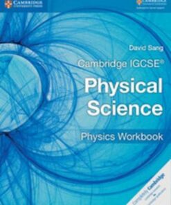 Cambridge International IGCSE: Cambridge IGCSE (R) Physical Science Physics Workbook - David Sang