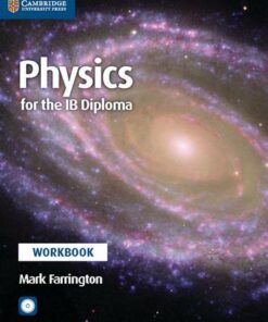IB Diploma: Physics for the IB Diploma Workbook with CD-ROM - Mark Farrington