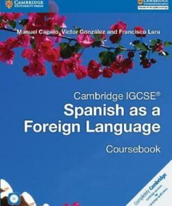 Cambridge International IGCSE: Cambridge IGCSE (R) Spanish as a Foreign Language Coursebook with Audio CD - Manuel Capelo