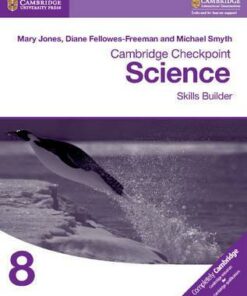 Cambridge Checkpoint Science Skills Builder Workbook 8 - Mary Jones