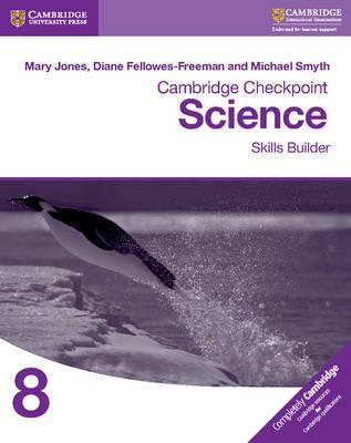 Cambridge Checkpoint Science Skills Builder Workbook 8 - Mary Jones