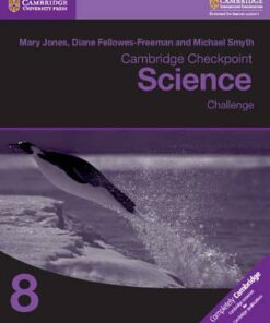 Cambridge Checkpoint Science Challenge Workbook 8 - Mary Jones