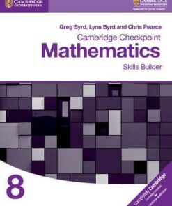 Cambridge Checkpoint Mathematics Skills Builder Workbook 8 - Greg Byrd