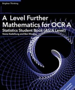 AS/A Level Further Mathematics OCR: A Level Further Mathematics for OCR A Statistics Student Book (AS/A Level) with Cambridge Elevate Edition (2 Years) - Vesna Kadelburg