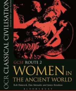 OCR Classical Civilisation GCSE Route 2: Women in the Ancient World - Robert Hancock-Jones
