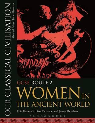 OCR Classical Civilisation GCSE Route 2: Women in the Ancient World - Robert Hancock-Jones