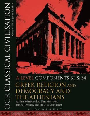 OCR Classical Civilisation A Level Components 31 and 34: Greek Religion and Democracy and the Athenians - Athina Mitropoulos