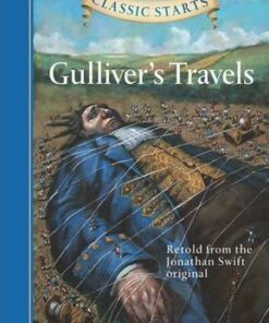 Classic Starts (R): Gulliver's Travels: Retold from the Jonathan Swift Original - Jonathan Swift