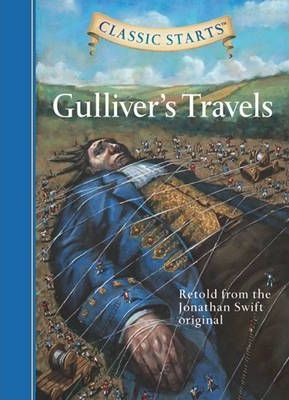Classic Starts (R): Gulliver's Travels: Retold from the Jonathan Swift Original - Jonathan Swift