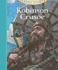 Classic Starts (R): Robinson Crusoe: Retold from the Daniel Defoe Original - Daniel Defoe