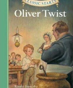 Classic Starts (R): Oliver Twist: Retold from the Charles Dickens Original - Charles Dickens