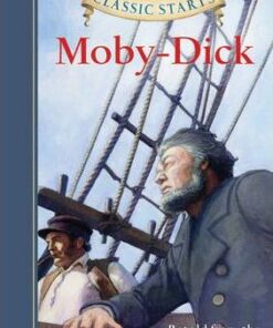 Classic Starts (R): Moby-Dick - Herman Melville