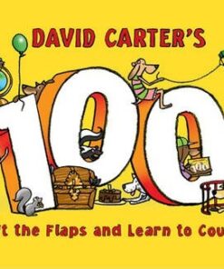 David Carter's 100: Lift the Flaps and Learn to Count! - David Carter