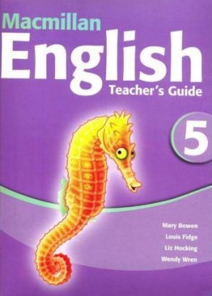Macmillan English 5 Teacher's Guide - Mary Bowen