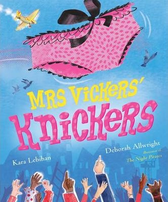Mrs Vickers Knickers - Kara Lebihan