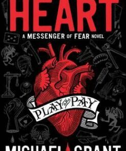 The Tattooed Heart: A Messenger of Fear Novel - Michael Grant