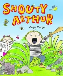 Shouty Arthur - Angie Morgan