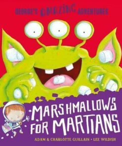 Marshmallows for Martians - Adam Guillain