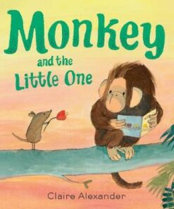 Monkey and the Little One - Claire Alexander