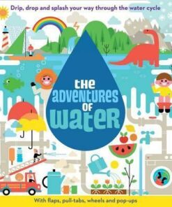 The Adventures of Water - Malcolm Rose