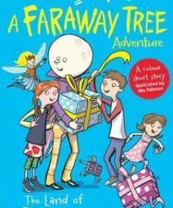 The Land of Birthdays: A Faraway Tree Adventure - Enid Blyton