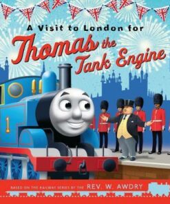 A Visit to London for Thomas the Tank Engine - Egmont Publishing UK