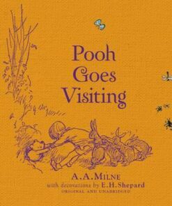 Winnie-the-Pooh: Pooh Goes Visiting - A. A. Milne