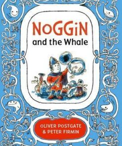 Noggin and the Whale - Oliver Postgate