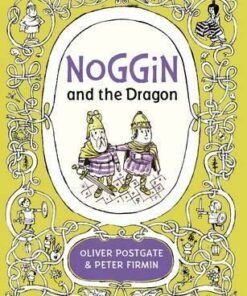 Noggin and the Dragon - Oliver Postgate