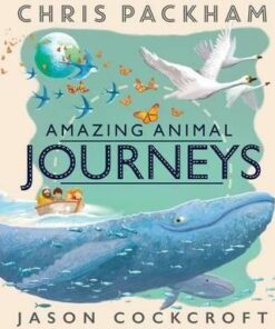Amazing Animal Journeys - Chris Packham