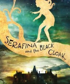 Serafina and the Black Cloak - Robert Beatty
