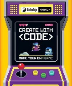 CoderDojo Nano: Make Your Own Game: Create with Code - Jurie Horneman