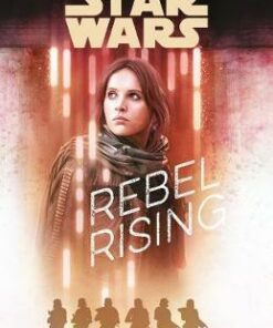 Star Wars: Rebel Rising - Beth Revis