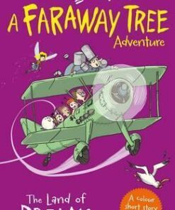 The Land of Dreams: A Faraway Tree Adventure - Enid Blyton